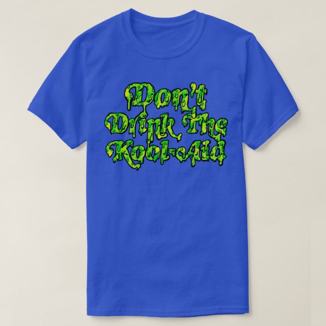 T-shirt Ne Buvez Pas Le Kool Aid Retro Peoples Temple Desi (Design devant)