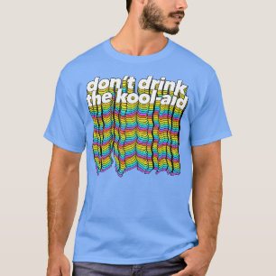 T-shirt Ne Buvez Pas Le Kool Aid Retro Peoples Temple Desi