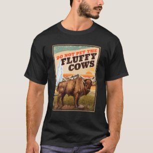 T-shirt Ne Caressez Pas Les Bisons À Poils Bouclés  