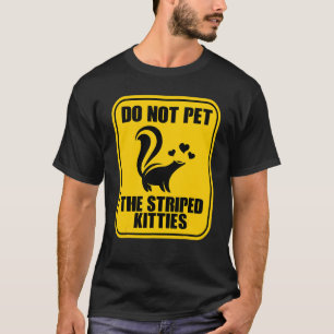 T-shirt Ne Caressez Pas Les Minous Rayés Mouffette