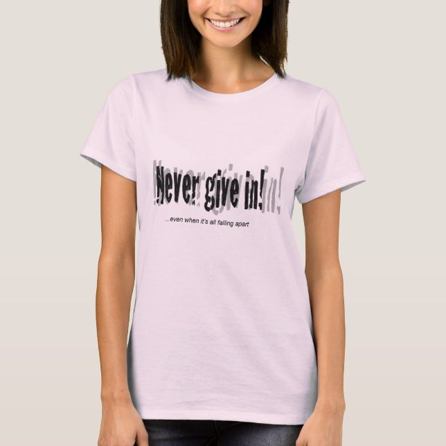 T-shirt Ne cède jamais ! (Devant)