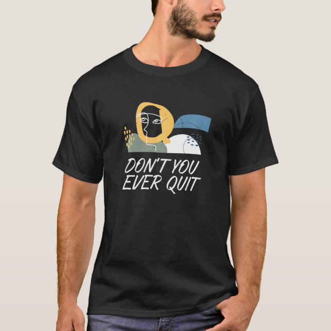T-shirt Ne Cessez Jamais Chrétien Dit Que Dieu Cite (Devant)