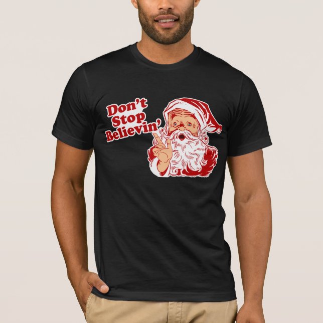 T-shirt Ne cessez pas de croire Noël (Devant)