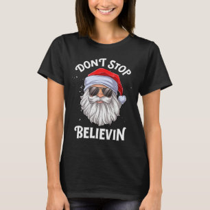 T-shirt Ne cessez pas de croire Santa Fun Noël Garçons Enf