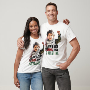 T-shirt Ne Cessez Pas De Parler De Palestine