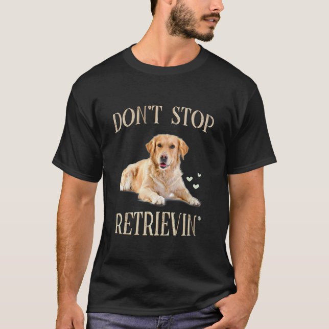 T-shirt Ne cessez pas de récupérer - Drôle de propriétaire (Devant)
