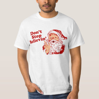 T-shirt Ne cessez pas la croyance