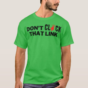 T-shirt Ne Cliquez Pas Sur Ce Lien 20