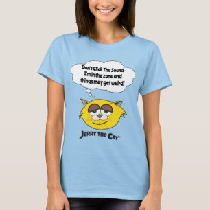 T-shirt Ne cliquez pas sur le son - Je suis dans la zone..