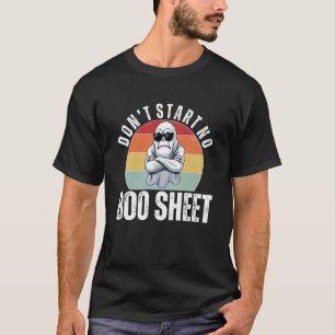 T-shirt Ne Commencez Pas De Feuille De Boo Drôle Fantôme H