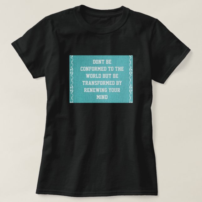T-shirt Ne Conformez Pas, Mais Transformez Votre Esprit Ch (Design devant)