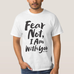 T-shirt NE CRAINS PAS, JE SUIS avec toi chrétien - Ésaïe 4