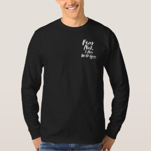 T-shirt NE CRAINS PAS, JE SUIS avec toi - Christian Isaïe