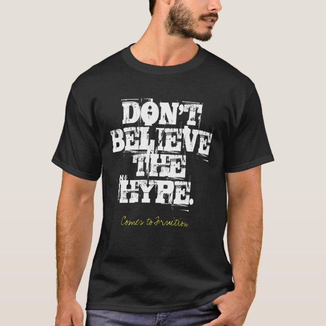 T-shirt Ne croyez pas l'exagération (Devant)