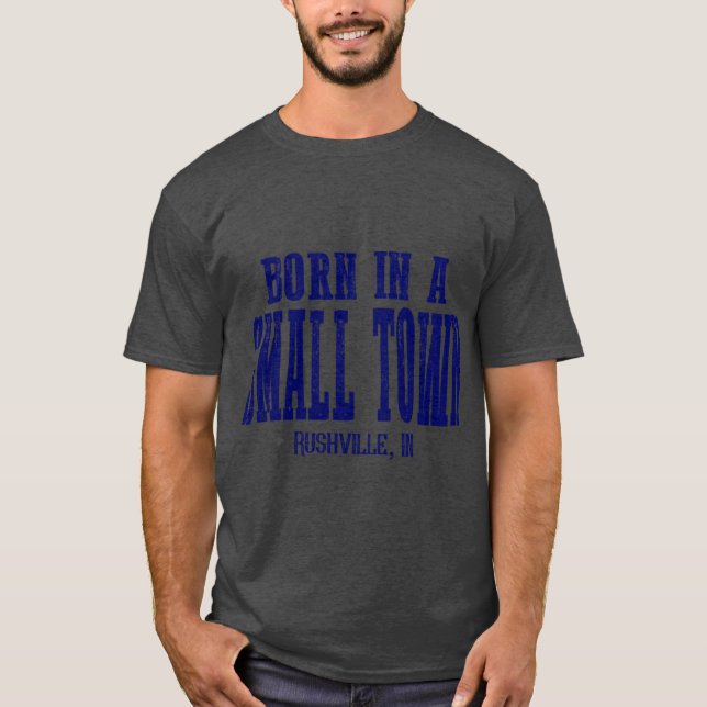 T-shirt Né dans une petite ville (Devant)