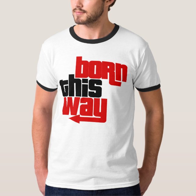 T-shirt Né de cette façon (Devant)