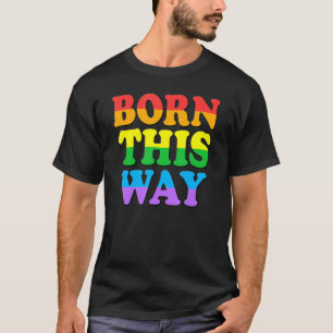 T-shirt Né de cette façon Fierté gay LGBT Arc-en-ciel Rétr