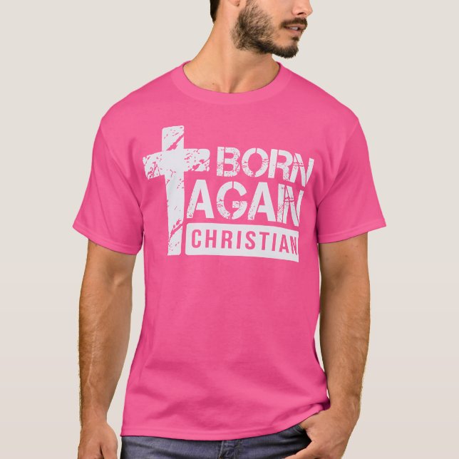 T-shirt Né de nouveau Conception basée sur la foi chrétien (Devant)