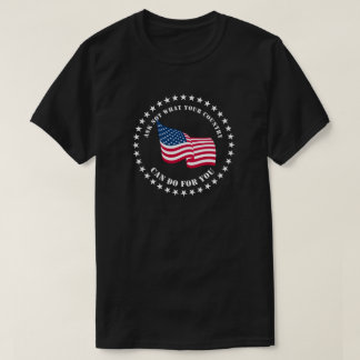 T-shirt Ne demandez pas ce que votre pays peut faire pour