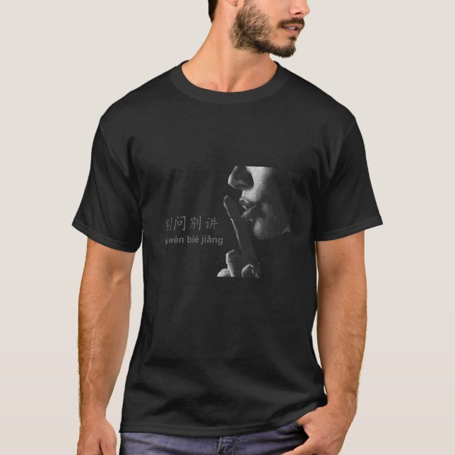 T-shirt Ne demandez pas, ne dites pas - Chinois (Devant)