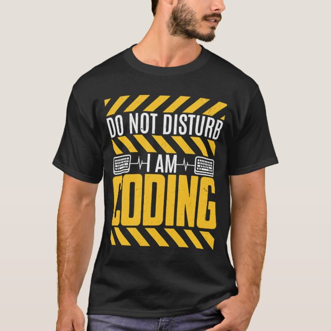 T-shirt Ne Dérangez Pas Je Suis Programmeur De Codage (Devant)