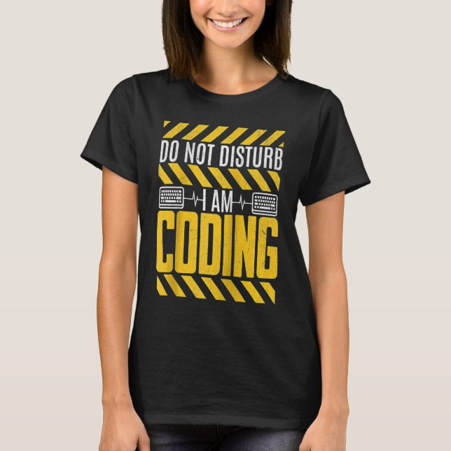 T-shirt Ne Dérangez Pas Je Suis Programmeur De Codage (Devant)