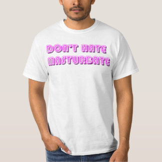 T-shirt Ne détestez pas se masturbent