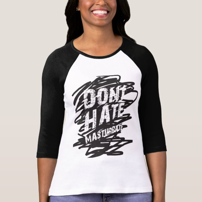 T-shirt NE DÉTESTEZ PAS SE MASTURBENT la chemise (Devant)