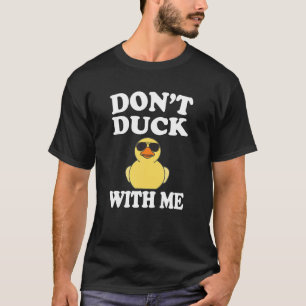 T-shirt Ne Détournez Pas De Moi Drôle De Canard En Caoutch