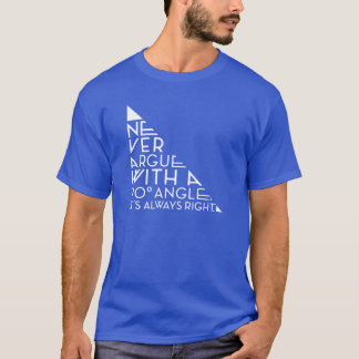 T-shirt Ne discute jamais avec un ami à angle droit