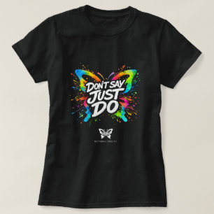 T-shirt Ne dites pas, faites simplement Butterfly Shirt 00