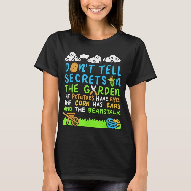 T-shirt Ne dites pas les secrets dans le jardin drôle de l (Devant)
