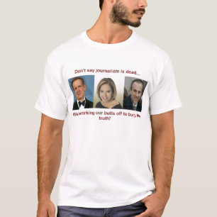 T-shirt Ne dites pas que le journalisme est mort