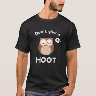 T-shirt Ne donnez pas un coup de pied drôle Chouette Pun S