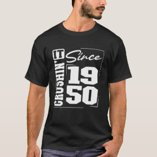 T-shirt Né en 1950, Crushinu2019 Depuis 1950 Université F