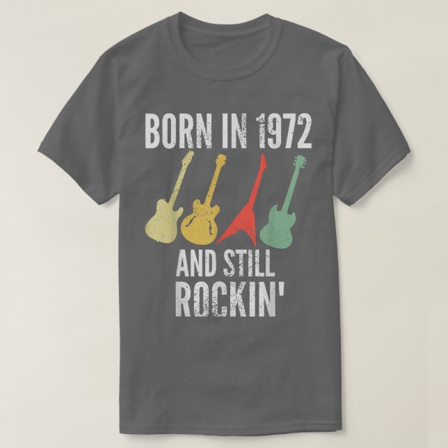 T-shirt Né en 1972 et toujours Rockin 50e Anniversaire Gui (Design devant)