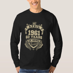 T-shirt Né En Avril 1961 60 Ans D'Être Étonnant
