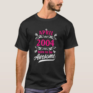 T-shirt Né En Avril 2004 Floral 18ème Anniversaire 18 Ans
