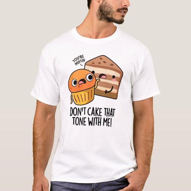 T-shirt Ne fais pas ce ton avec moi amusant Snack Pun (Devant)