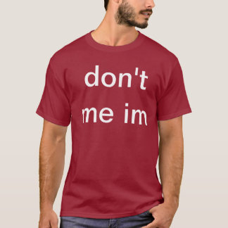 T-shirt ne fait pas j'im