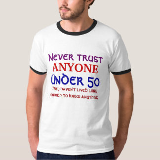 T-shirt Ne faites jamais confiance à N'IMPORTE QUI