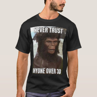 T-shirt Ne faites jamais confiance à quelqu'un de plus de 