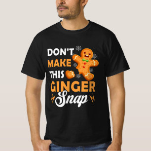 T-shirt Ne faites pas ce Ginger Snap Redhead Ging
