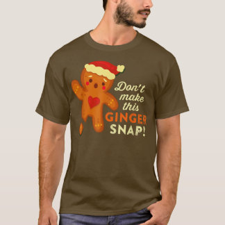T-shirt Ne faites pas claquer ce gingembre drôle roux chau