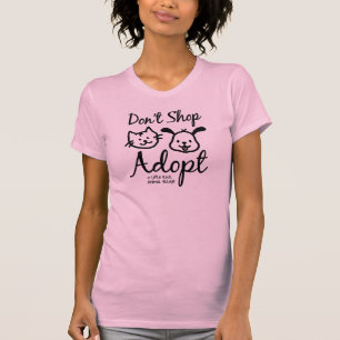 T-shirt "Ne faites pas des emplettes, n'adoptez pas" le