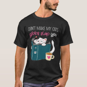 T-shirt Ne faites pas mes chats gibbs vous gibbs gibbs