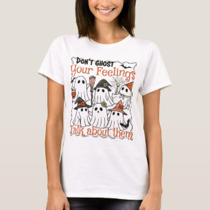 T-shirt Ne fantôme pas tes sentiments Fantastique chemise