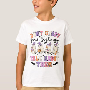 T-shirt Ne fantôme pas votre sentiment Parler d'eux consei