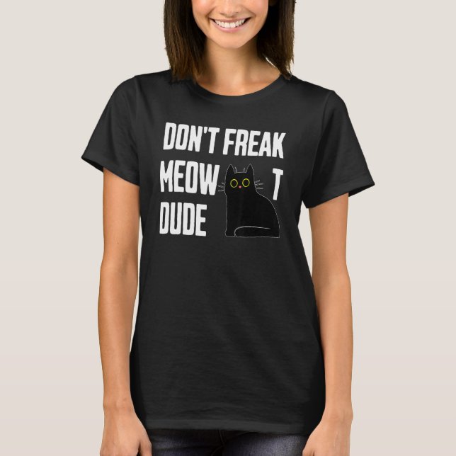 T-shirt Ne flippe pas mec chat pun (Devant)