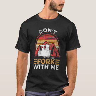 T-shirt Ne fourche pas avec moi Funny Forklifator Forklif